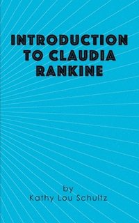 bokomslag Introduction to Claudia Rankine