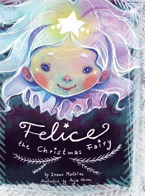 Felice the Christmas Fairy 1