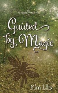 bokomslag Guided by Magic