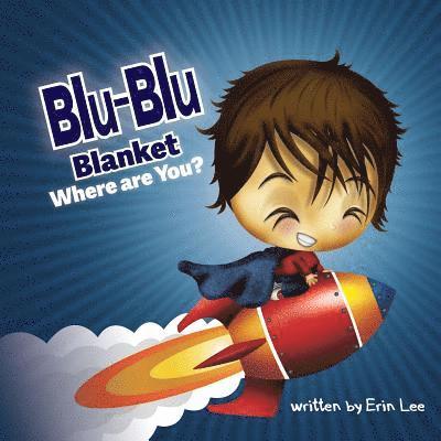 Blu-Blu Blanket Where are You 1