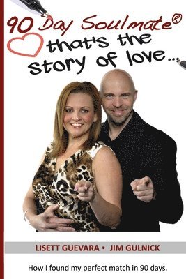Jim Gulnick, Lisett Guevara - 90 Day Soulmate, Häftad