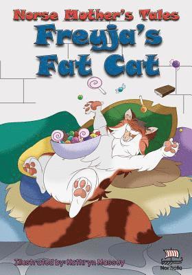 bokomslag Norse Mother's Tales. Freyja's Fat Cat: Nordic Lore: Norse Mythology: Vikings for Kids: Odin, Thor, Loki