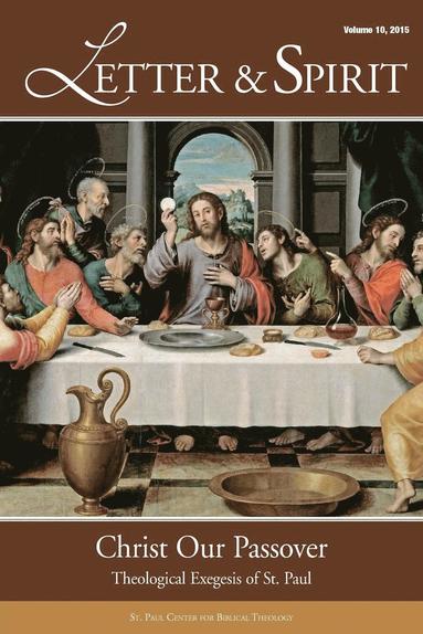 St Paul Center for Biblical Theology, PH D Hahn, Scott - Letter & Spirit, Vol. 10, Häftad