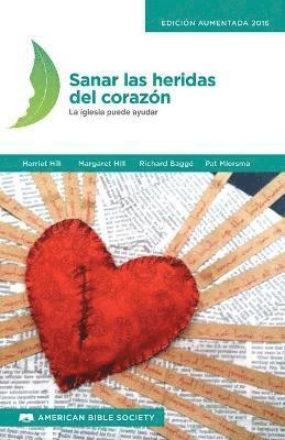 bokomslag Sanar las heridas del corazon