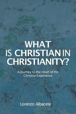 What is Christian in Christianity? 1