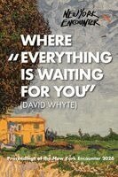 David Whyte - Where "Everything is Waiting for You", Häftad