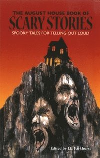 bokomslag The August House Book of Scary Stories