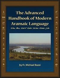 bokomslag The Advanced Handbook of the Modern Aramaic Language Chaldean Dialect