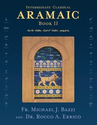 Intermediate Classical Aramaic: Book II 1