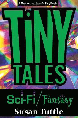 bokomslag Tiny Tales: Sci-fi/Fantasy: 5-Minute or Less Reads for Busy People