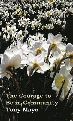 bokomslag Courage to Be in Community