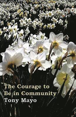 bokomslag Courage to Be in Community