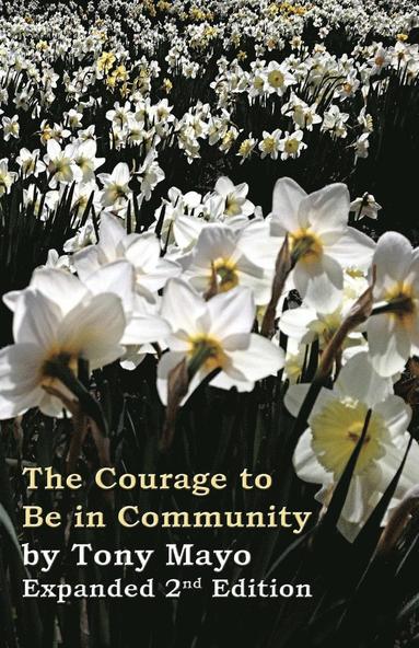 bokomslag Courage to Be in Community, 2nd Edition
