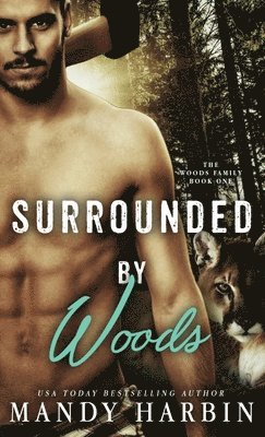 Surrounded by Woods 1