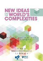 bokomslag New Ideas on the World's Complexities