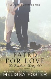 bokomslag Fated for Love (The Bradens at Trusty)