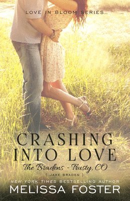 Crashing Into Love (The Bradens at Trusty) 1