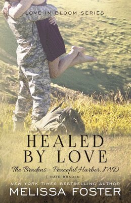 Healed by Love (The Bradens at Peaceful Harbor) 1