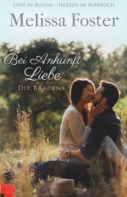 Melissa Foster - Bei Ankunft Liebe, Häftad