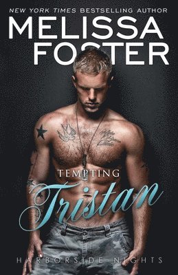 Melissa Foster - Tempting Tristan, Häftad