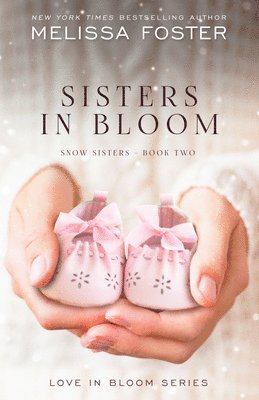Melissa Foster - Sisters in Bloom, Inbunden