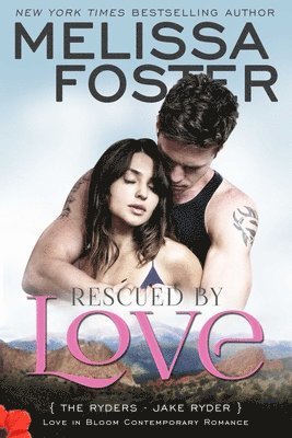 bokomslag Rescued by Love (Love in Bloom: The Ryders)