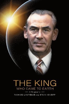 Richard Lawrence, Brian Keneipp - King Who Came To Earth, Häftad