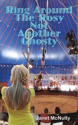 Ring Around The Rosy, Not Another Ghosty 1