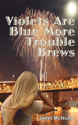 Violets Are Blue More Trouble Brews 1