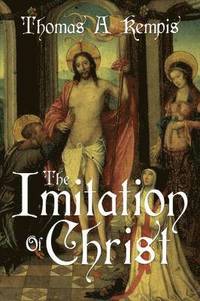 bokomslag Imitation of Christ by Thomas a Kempis (a Gnostic Audio Selection, Includes Free Access to Streaming Audio Book)