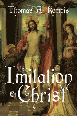 bokomslag Imitation of Christ by Thomas a Kempis (a Gnostic Audio Selection, Includes Free Access to Streaming Audio Book)