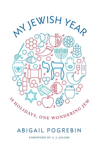 Abigail Pogrebin - My Jewish Year, Inbunden