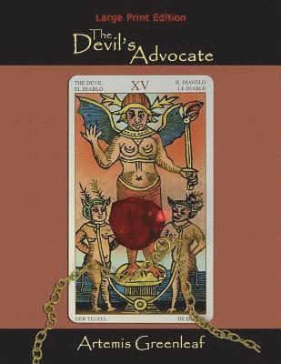 The Devil's Advocate: Large Print Edition 1