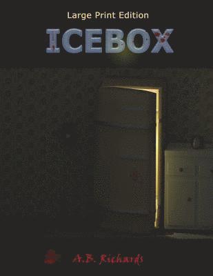 Icebox: Large Print Edition 1