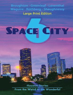 Space City 6: Large Print Edition 1