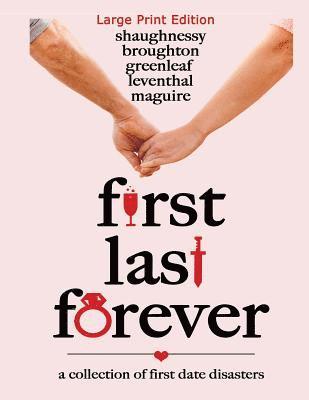 bokomslag First Last Forever: Large Print Edition