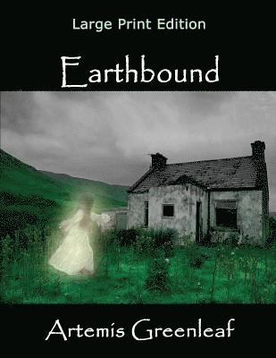 Artemis Greenleaf - Earthbound: Large Print Edition, Häftad