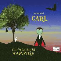 bokomslag Carl, the Vegetarian Vampire