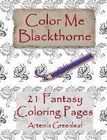 bokomslag Color Me Blackthorne: 21 Fantasy Coloring Pages