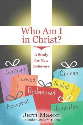 Who Am I in Christ? 1