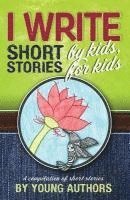 bokomslag I Write Short Stories by Kids for Kids Vol. 5