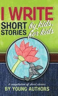 bokomslag I Write Short Stories by Kids for Kids Vol. 5