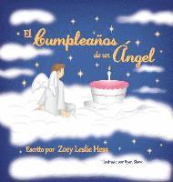 Zoey Leslie Hess - El Cumpleanos de un Angel, Inbunden