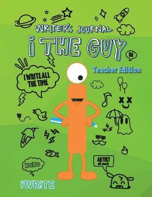 "i" The Guy Writer's Journal Teacher Edition
