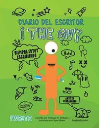 bokomslag I the Guy Diario del Escritor Bilingual (Spanish)