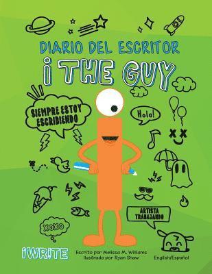 bokomslag I the Guy Diario del Escritor Bilingual (Spanish)