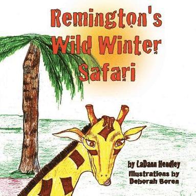 bokomslag Remington's Wild Winter Safari