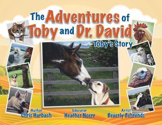 The Adventures of Toby and Dr. David: Toby's Story 1