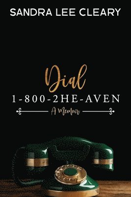 Dial 1-800-2HE-AVEN: A Memoir 1