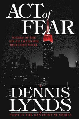 bokomslag Act of Fear: #1 in the Edgar Award-winning Dan Fortune mystery series